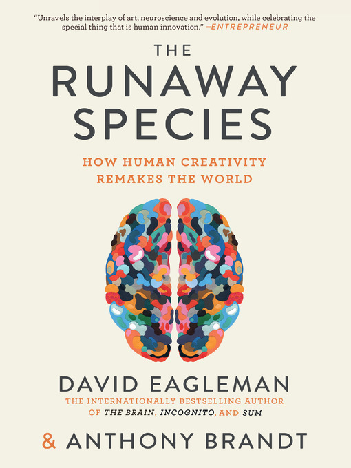 Title details for The Runaway Species by David Eagleman - Available